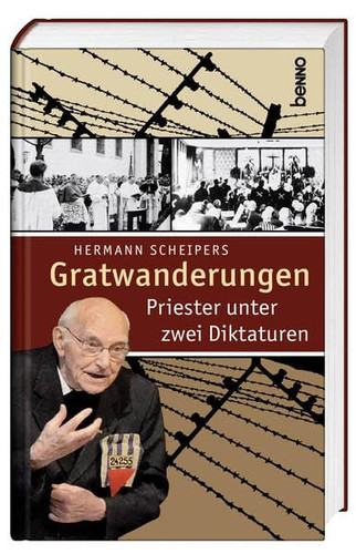 Gratwanderungen Priester unter zwei Diktaturen