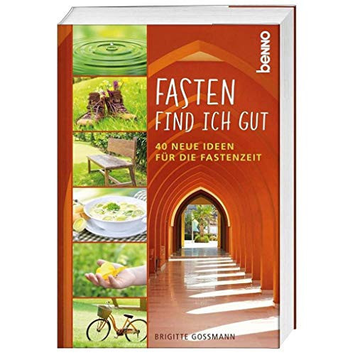 Fasten find ich gut 40 neue Ideen für die Fastenzeit
