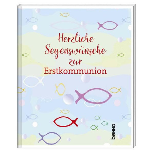 Herzliche Segenswünsche zur Erstkommunion