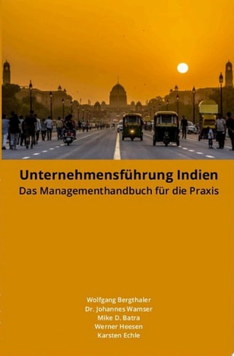 Unternehmensführung Indien Das Managementhandbuch für die Praxis