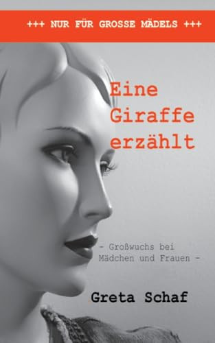 Eine Giraffe erzählt Großwuchs bei Mädchen und Frauen
