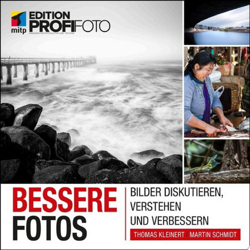 Bessere Fotos Bilder diskutieren, verstehen und verbessern