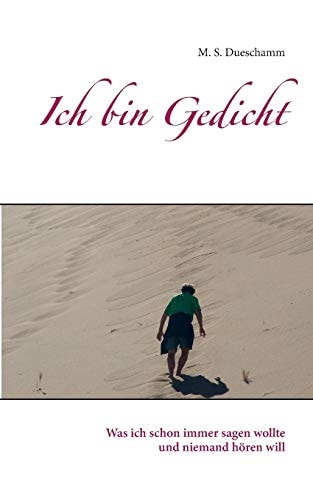 Ich bin Gedicht