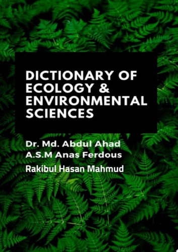 Dictionary Of Ecology & Environmental Sciences A book by Rakibul Hasan Mahmud