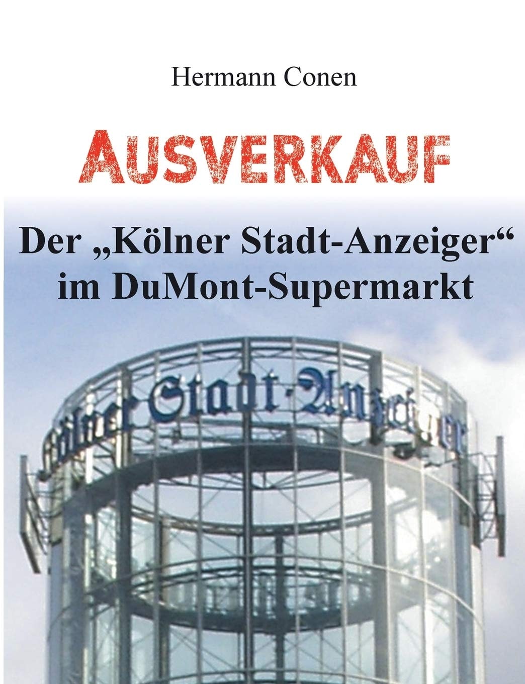Ausverkauf Der "Kölner Stadt-Anzeiger" im DuMont-Supermarkt