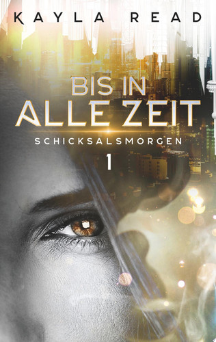 Bis in alle Zeit Schicksalsmorgen