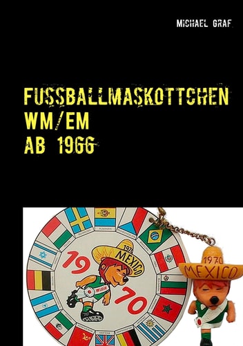 Fussballmaskottchen WM / EM Edition