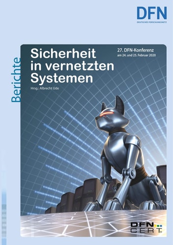 Sicherheit in vernetzten Systemen 27. DFN-Konferenz