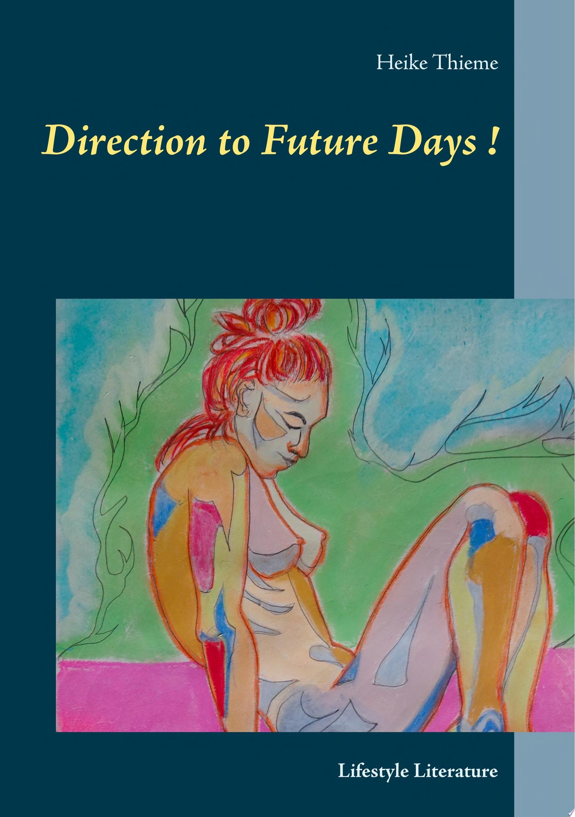 Direction to Future Days