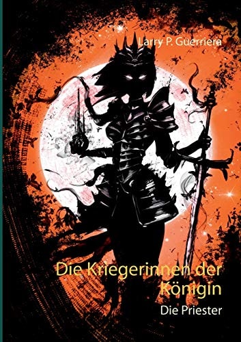 Die Kriegerinnen der Königin Die Priester