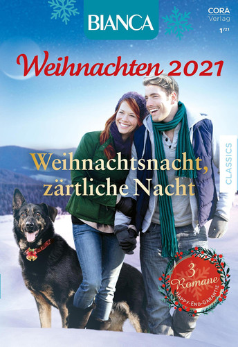 Bianca Weihnachten Band 2: Weihnachtsnacht, zärtliche Nacht