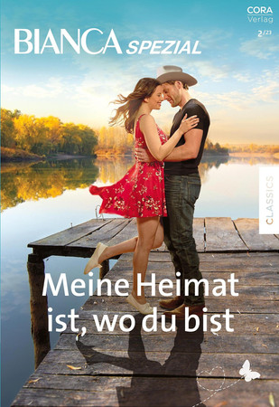 Bianca Spezial Band 15: Meine Heimat ist, wo du bist
