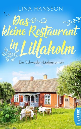 Das kleine Restaurant in Lillaholm - Ein Schweden-Liebesroman