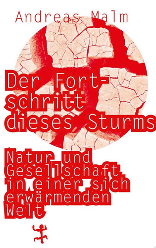 Der Fortschritt dieses Sturms Natur und Gesellschaft in einer sich erwärmenden Welt