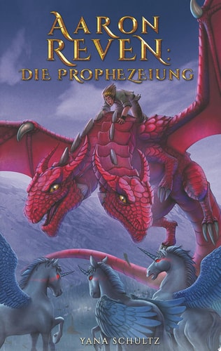 Aaron Reven: Die Prophezeiung