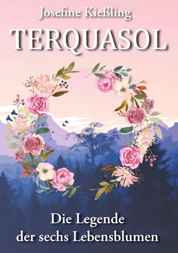 Terquasol Die Legende der sechs Lebensblumen