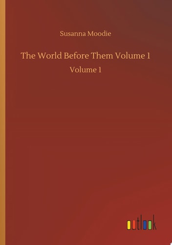 The World Before Them Volume 1 Volume 1