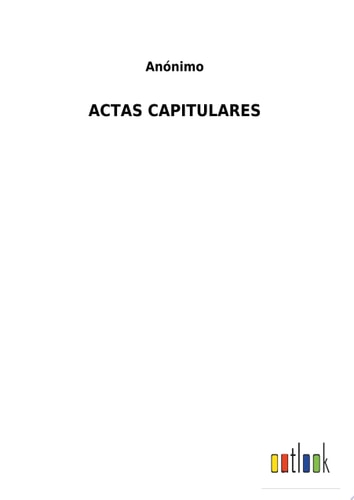 ACTAS CAPITULARES