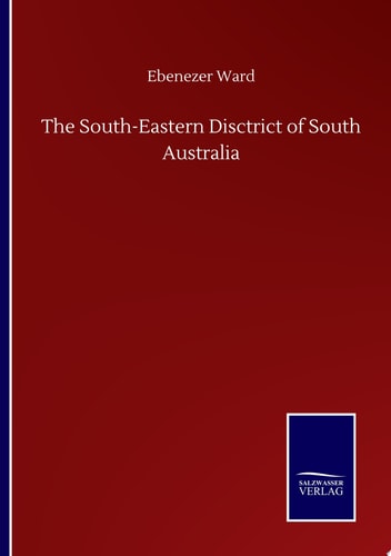 The South-Eastern Disctrict of South Australia
