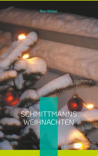 Schmittmanns Weihnachten