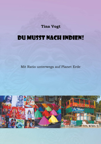 Du musst nach Indien! Mit Ratio unterwegs auf Planet Erde