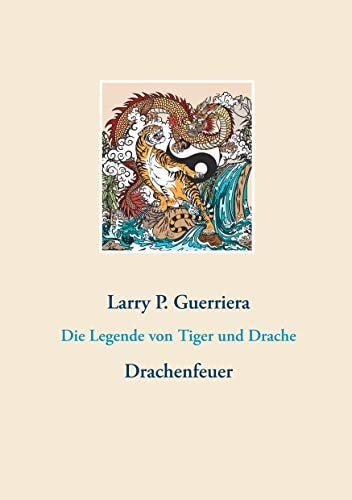 Die Legende von Tiger und Drache Drachenfeuer