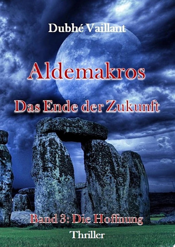 Aldemakros Das Ende der Zukunft