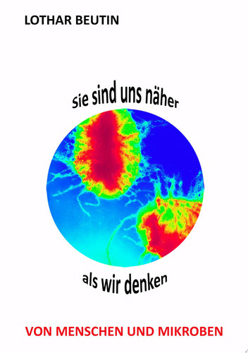 Sie sind uns näher, als wir denken Von Menschen und Mikroben