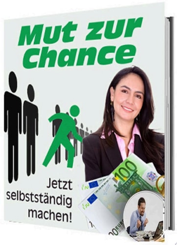 Mut zur Chance! Jetzt selbstständig machen!