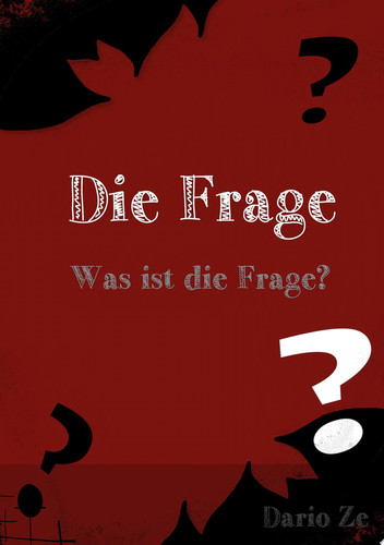 Die Frage Was ist die Frage?