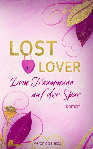 LOST LOVER Dem Traummann auf der Spur