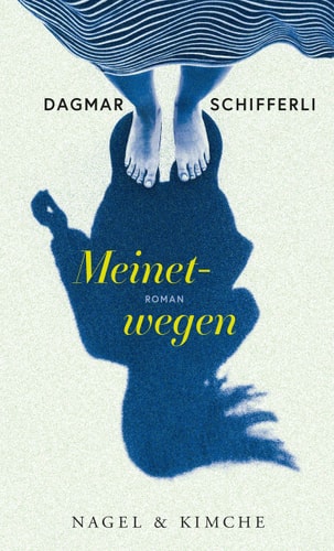 Meinetwegen Roman