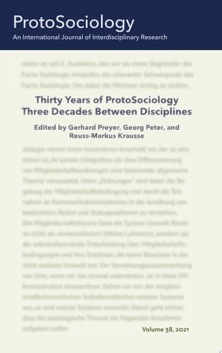 Thirty Years of ProtoSociology - Three Decades Between Disciplines