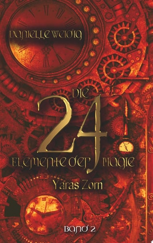 Die 24 Elemente der Magie Yaras Zorn