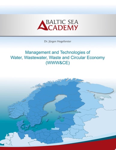 Management and Technologies of Water, Wastewater, Waste and Cir-cular Economy WWW&CE