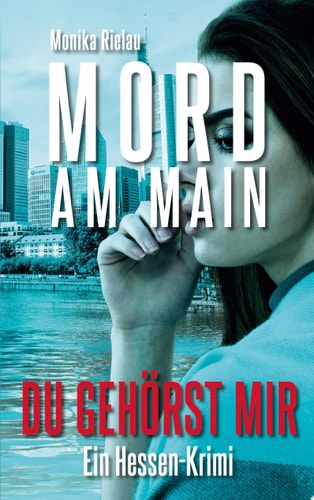 Mord am Main - Du gehörst mir