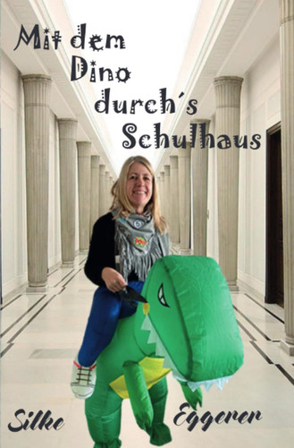 Mit dem Dino durch ́s Schulhaus
