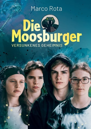Die Moosburger Versunkenes Geheimnis