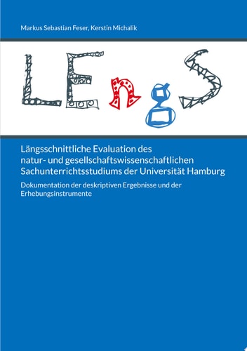 Längsschnittliche Evaluation des natur- und gesellschaftswissenschaftlichen Sachunterrichtsstudiums der Universität Hamburg Dokumentation der deskriptiven Ergebnisse und der Erhebungsinstrumente
