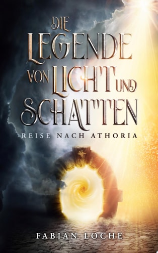 Die Legende von Licht und Schatten Reise nach Athoria