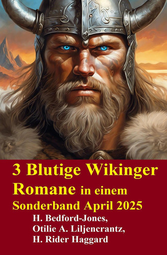 3 Blutige Wikinger Romane in einem Sonderband April 2025