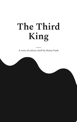 The Third King a short story of culture shock