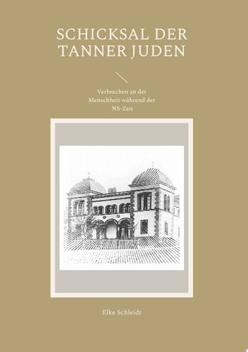 Schicksal der Tanner Juden Verbrechen an der Menschheit während der NS-Zeit