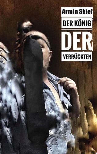 Der König der Verrückten Psycho Märchen