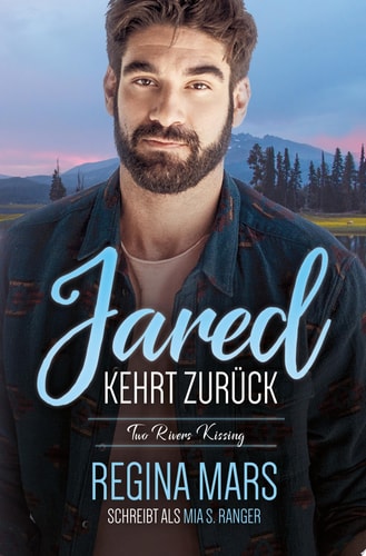 Jared kehrt zurück Eine MM Friends to Lovers-Kleinstadtromanze