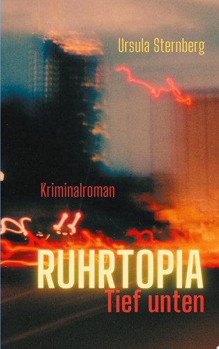 Ruhrtopia Tief unten