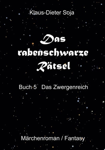 Das rabenschwarze Rätsel Das Zwergenreich