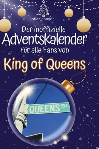 Der inoffizielle Adventskalender für alle Fans von King of Queens