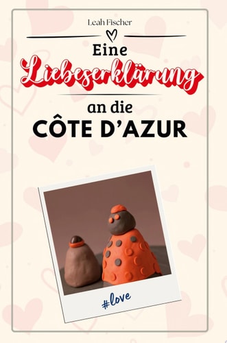Eine Liebeserklärung an die Côte d’Azur