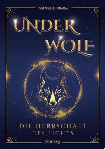 UNDERWOLF Die Herrschaft des Lichts